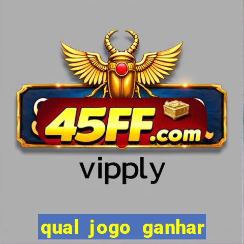 qual jogo ganhar dinheiro de verdade